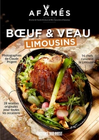 Boeuf & Veau, 28 Recettes Innovantes et Abordables