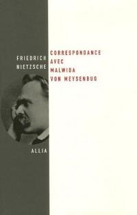 Correspondance avec Malwida von Meysenbug