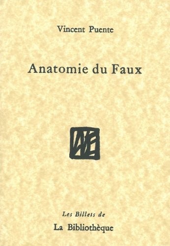 Anatomie du Faux