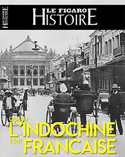 Quand l'Indochine était française