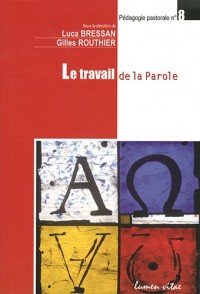 Le travail de la Parole