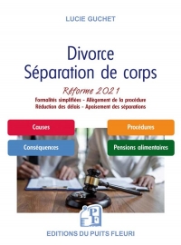 DIVORCE - SEPARATION DE CORPS: REFORME 2021 : PROCEDURE SIMPLIFIEE ET ALLEGEE