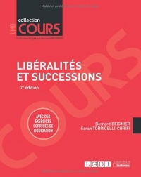 Libéralités et successions: Avec des exercices corrigés de liquidation