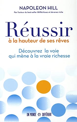 Réussir à la hauteur de ses rêves