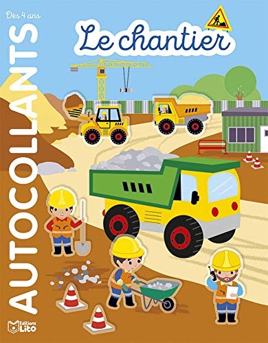 Mes autocollants repositionnables: Le chantier - Dès 4 ans