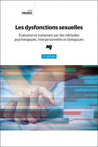 Les Dysfonctions Sexuelles, 3e Édition - Évaluation et Traitement par des Methodes Psychologiques, I