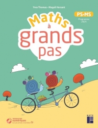 Maths à grands pas - PS-MS (+ ressources numériques) – Programmes 2025