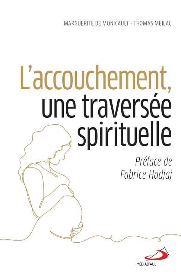 Par qui vient le salut?: Approche spirituelle de l'accouchement (Une)