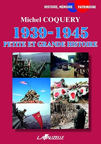 1939-1945 : Petite et grande Histoire
