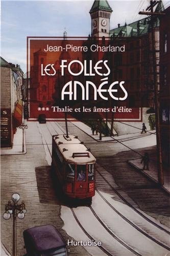 Les Folles Annees V 03 Thalie et les Ames d'Elite