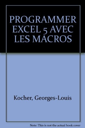PROGRAMMER EXCEL 5 AVEC LES MACROS