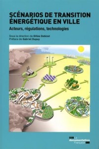 Scénarios de transition énergétiques en ville : Acteurs, régulations, technologies