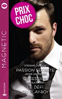 Passion secrète - Obsession - Le défi du play-boy : Prix choc Magnetic (Sagas)