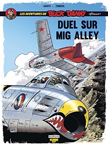 Les aventures de Buck Danny Classic, Tome 2 : Duel sur Mig Alley