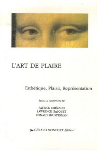 L'art de plaire : Esthétique, Plaisir, Représentation