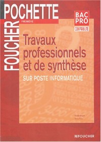 Travaux professionnels et de synthèse : Terminale Bac Pro Comptabilité