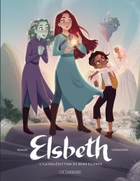 Elsbeth - Tome 1 - La malédiction du beau silence