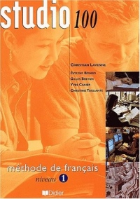 Studio 100 : Méthode de français, niveau 1 (livre de l'élève)