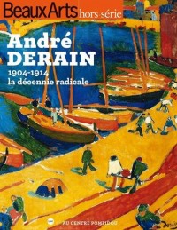 André Derain, la décennie radicale