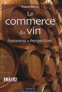 Le commerce du vin - Panorama - Perspectives