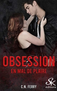 Obsession 1: En mal de plaire