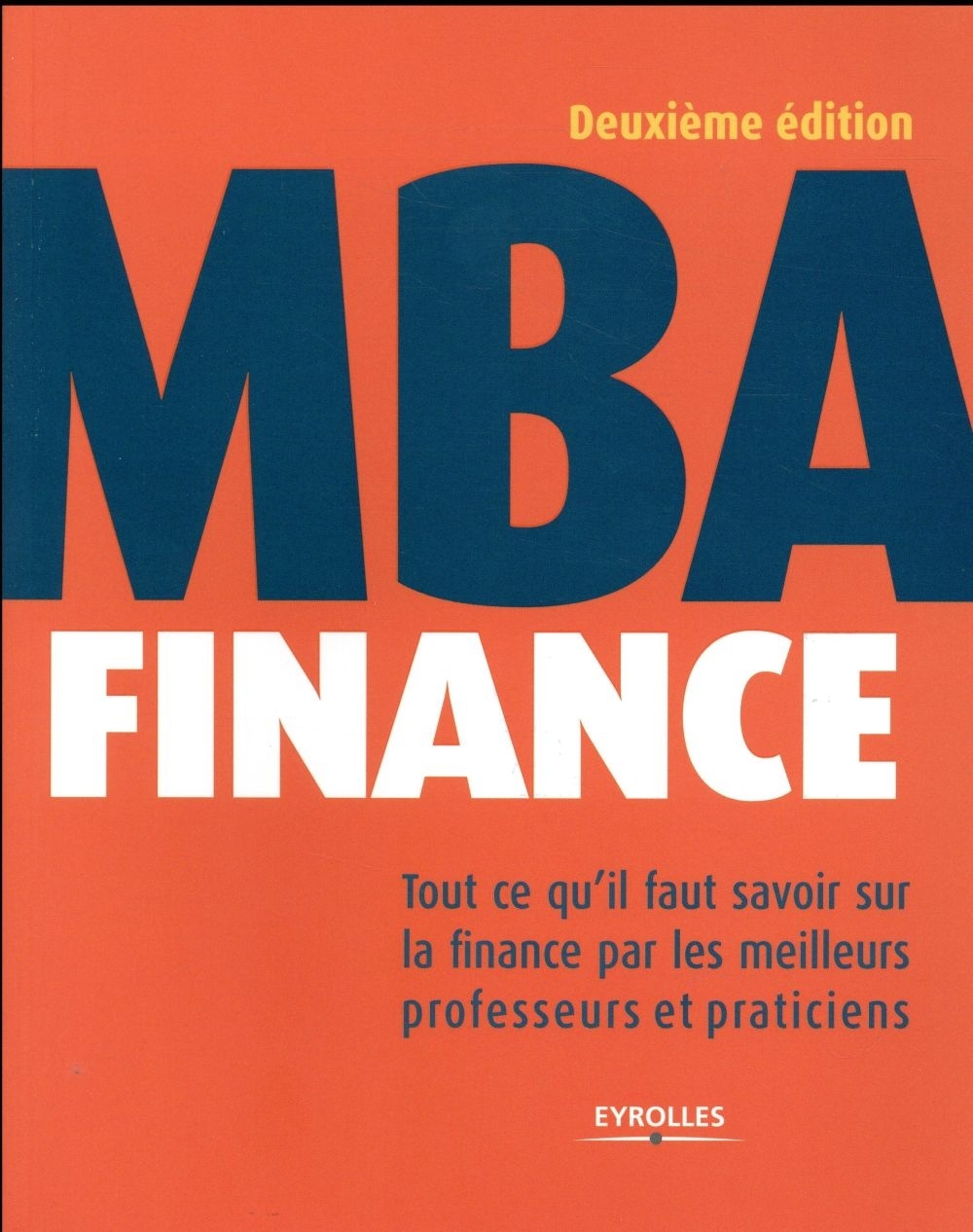 MBA Finance: Tout ce qu'il faut savoir sur la finance par les meilleurs professeurs et praticiens