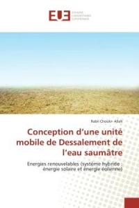 Conception d'une unité mobile de Dessalement de l'eau saumâtre: Energies renouvelables (système hybride : énergie solaire et énergie éolienne)