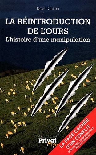 La réintroduction de l'ours : L'histoire d'une manipulation