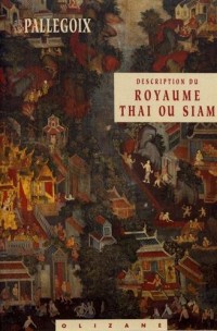 Description du royaume Thai ou Siam