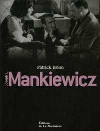 Joseph L. Mankiewicz : Biographie, filmographie illustrée, analyse critique