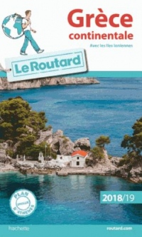 Guide du Routard Grèce continentale 2018/19: (avec les îles Ioniennes)