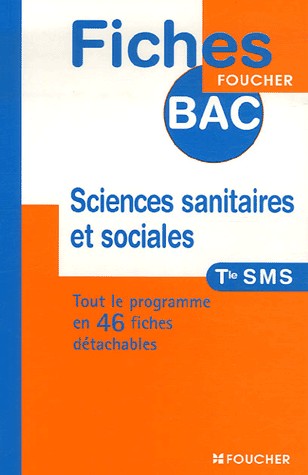 SCIENCES SANIT SOCIALES TERM SMS (Ancienne édition)