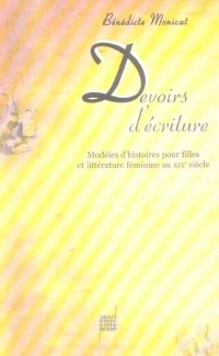 Devoirs d'écriture : Modèles d'histoires pour filles et littérature féminine au XIXe siècle