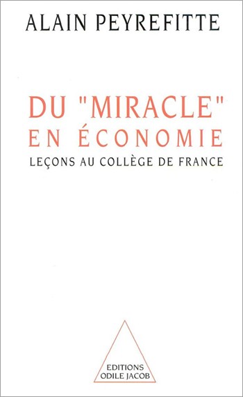 Du miracle en économie : Leçons au Collège de France