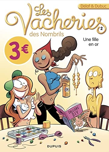 Les vacheries des Nombrils - Tome 2 - Une fille en or / Edition spéciale (Opé été 2022)