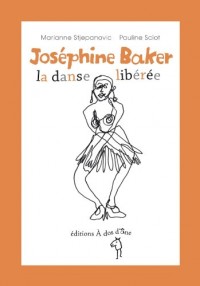 Joséphine Baker, la danse libérée