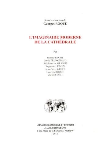 L'imaginaire moderne de la cathédrale