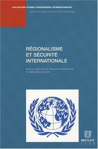 Régionalisme et sécurite internationale