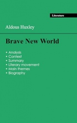 Succeed all your 2024 exams: Analysis of the novel of Aldous Huxley's Brave New World