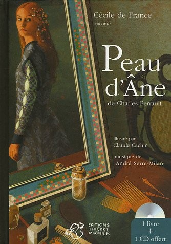 Cécile de France raconte Peau d'Ane (1CD audio)