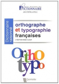 ORTHOTYPO - Dictionnaire raisonné orthographe et typeographie Française