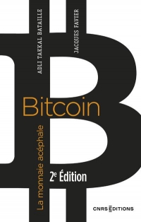 Bitcoin la monnaie acéphale 2e édition