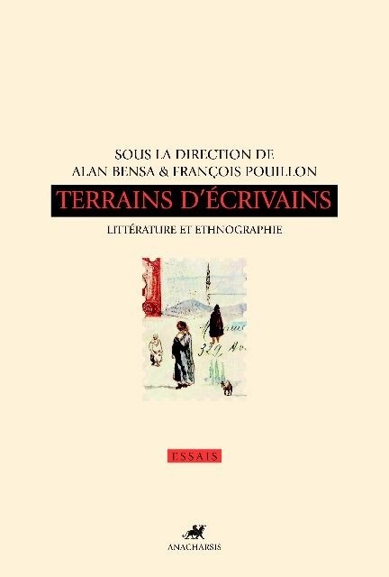 Terrains d'écrivains : Littérature et ethnographie