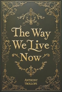 The Way We Live Now