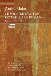 Le Sourire d'Anton ou l'adieu au roman. CARNET 1975-1992