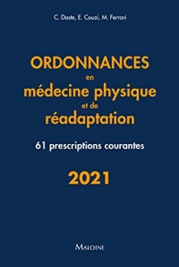 Ordonnances en médecine physique et de réadaptation 2021 - 61 prescriptions courantes