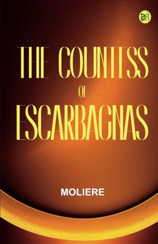 The Countess of Escarbagnas [9789364540506]