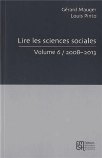 Lire les sciences sociales : Tome 6, 2008-2013