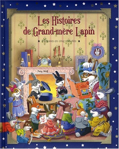Les histoires de Grand-mère Lapin