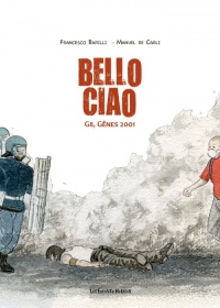 Bello ciao : G8, Gênes 2001